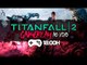 Titanfall 2 - Beta (PS4) - Gameplay ao vivo às 18h!