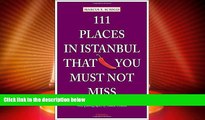 Deals in Books  111 Places in Istanbul That You Must Not Miss  Premium Ebooks Online Ebooks