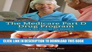 [PDF] The Medicare Part D Drug Program: Making the Most of the Benefit Full Collection
