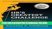 [PDF] HR s Greatest Challenge: Driving the C-Suite to Improve Employee Engagement and Retention
