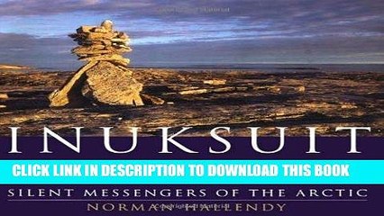 [PDF] Inuksuit: Silent Messengers of the Arctic Full Online