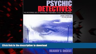 liberty books  Psychic Detectives: The Mysterious Use of Paranormal Phenomena in Solving True