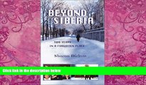 Best Buy Deals  Beyond Siberia: Two Years in a Forgotten Place  Best Seller Books Most Wanted