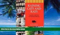 Best Buy Deals  Raining Cats and Rats: Lessons and Life in Chinese Siberia  Best Seller Books