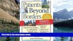 Best Buy Deals  Patients Beyond Borders Singapore Edition: Everybody s Guide to Affordable,