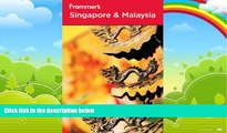 Best Buy Deals  Frommer s Singapore and Malaysia (Frommer s Complete Guides)  Best Seller Books