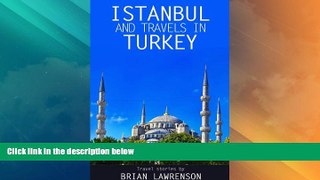 Big Sales  Istanbul and Travels in Turkey (Silk Road Series Book 1)  Premium Ebooks Online Ebooks
