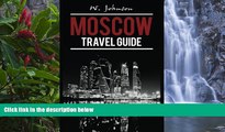 Big Deals  Moscow: Moscow Travel Guide (Moscow Travel Guide, Russian History) (Volume 1)  Best