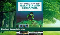 Best Buy Deals  Dive Sites of Malaysia and Singapore  Full Ebooks Best Seller