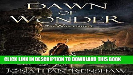 Read Now Dawn of Wonder (The Wakening Book 1) PDF Book