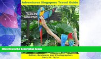 Buy NOW  Adventures Singapore Travel Guide 2015/2016  Premium Ebooks Online Ebooks