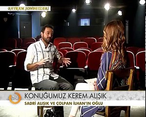 BAYRAM SOHBETLERİ KEREM ALIŞIK