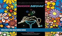 Ebook Best Deals  Bangkok Babylon: The Real-Life Exploits of Bangkok s Legendary Expatriates are