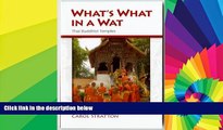 Must Have  What s What in a Wat: Thai Buddhist Temples  Buy Now