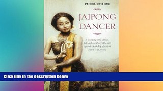 Must Have  Jaipong Dancer: A sweeping story of love, hate and moral corruption set against a