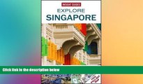 Must Have  Insight Guides: Explore Singapore (Insight Explore Guides)  Most Wanted