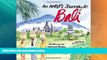 Deals in Books  An Artist s Journey to Bali: The Island of Art, Magic and Mystery  READ PDF Online