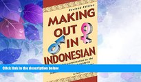 Buy NOW  Making Out in Indonesian: Revised Edition (Indonesian Phrasebook) (Making Out Books)