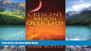 Best Buy Deals  Crescent Moon Over Laos  Best Seller Books Most Wanted