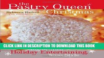 [PDF] The Pastry Queen Christmas: Big-hearted Holiday Entertaining, Texas Style Popular Collection