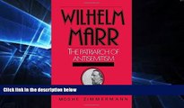 Ebook deals  Wilhelm Marr: The Patriarch of Anti-Semitism (Studies in Jewish History)  Most Wanted