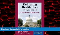 Read books  Delivering Health Care In America (Delivering Health Care in America: A Systems
