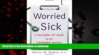 liberty books  Worried Sick: A Prescription for Health in an Overtreated America (H. Eugene and
