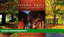 Best Buy Deals  Gecko Tails: A Journey Through Cambodia  Best Seller Books Most Wanted