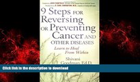 Buy book  9 Steps for Reversing or Preventing Cancer