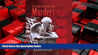 EBOOK ONLINE  The Saint Valentine s Day Murders: A Robert Amiss Mystery #2 (Robert Amiss