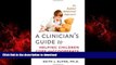 Read book  A Clinician s Guide to Helping Children Cope and Cooperate with Medical Care: An
