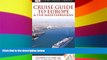 Must Have  DK Eyewitness Travel Guide: Cruise Guide to Europe and the Mediterranean  Full Ebook