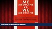 liberty book  Me Medicine vs. We Medicine: Reclaiming Biotechnology for the Common Good online to