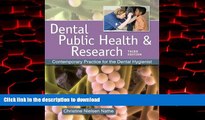 Best book  Dental Public Health and Research: Contemporary Practice for the Dental Hygienist (3rd