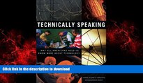 Buy book  Technically Speaking: Why All Americans Need to Know More About Technology online