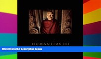 Must Have  Humanitas III: The People of Burma  Most Wanted