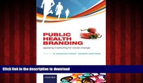 Best books  Public Health Branding: Applying Marketing for Social Change online to buy