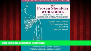 Best books  The Frozen Shoulder Workbook: Trigger Point Therapy for Overcoming Pain and Regaining