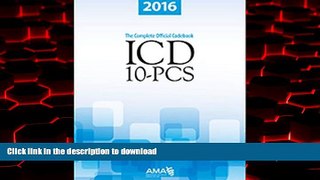 liberty book  2016 ICD-10-PCs: The Complete Official Draft Code Set online