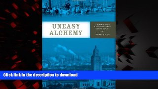 Best books  Uneasy Alchemy: Citizens and Experts in Louisiana s Chemical Corridor Disputes (Urban
