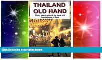 Ebook deals  Thailand Old Hand: Thirty years around the bars and backstreets of Asia  Most Wanted