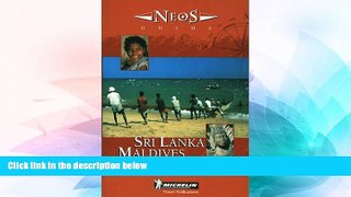 Must Have  Michelin NEOS Guide Sri Lanka Maldives, 1e (NEOS Guide)  Buy Now