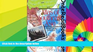 Must Have  Atlas of Southeast Asia  Most Wanted