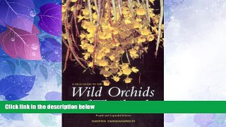 Big Sales  A Field Guide to the Wild Orchids of Thailand: Fourth and Expanded Edition  Premium