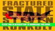 Read Now Fractured State (Fractured State Series Book 1) PDF Online