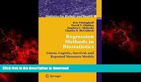 Best book  Regression Methods in Biostatistics: Linear, Logistic, Survival, and Repeated Measures