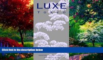 Best Buy Deals  LUXE Tokyo (LUXE City Guides)  Best Seller Books Most Wanted