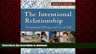 Best books  The Intentional Relationship: Occupational Therapy and Use of Self