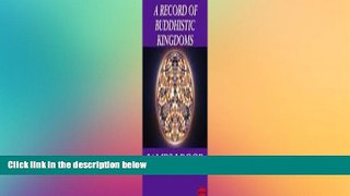 Ebook Best Deals  A Record of Buddhistic Kingdoms (Translated By James Legge)  Buy Now