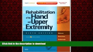 Read books  Rehabilitation of the Hand and Upper Extremity, 2-Volume Set: Expert Consult: Online